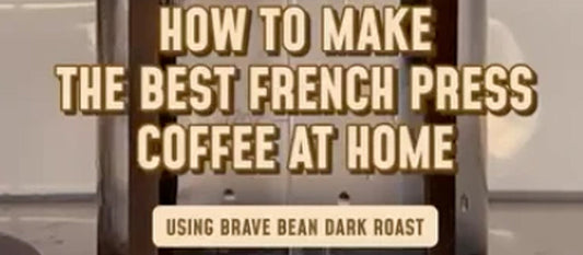 Brewing 101 French Press